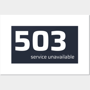 503 Service Unavailable Posters and Art